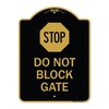 Signmission Designer Series Sign-Stop Do Not Block Gate, Black & Gold Aluminum Sign, 18" x 24", BG-1824-22857 A-DES-BG-1824-22857